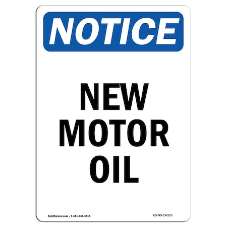 Signmission Safety Sign, OSHA Notice, 14" Height, Aluminum, New Motor Oil Sign, Portrait OS-NS-A-1014-V-14329
